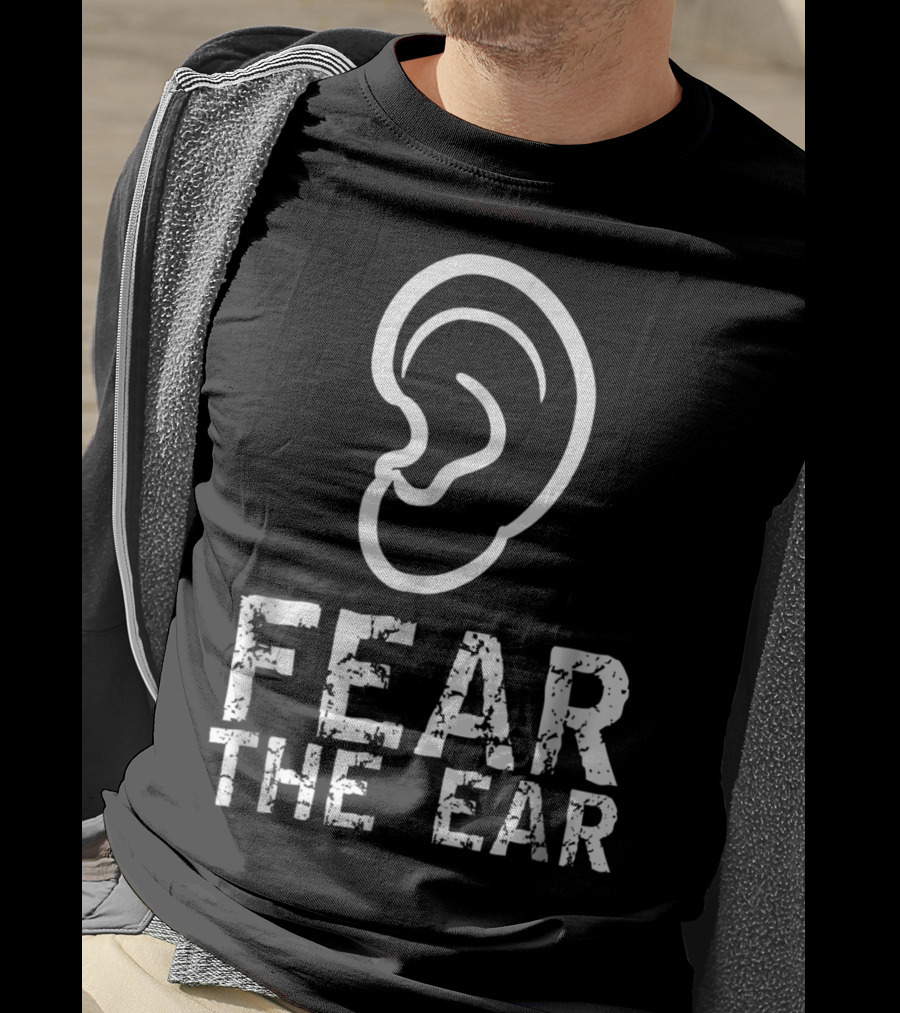 Fear The Ear Wrestling Cauliflower Ear T-Shirt