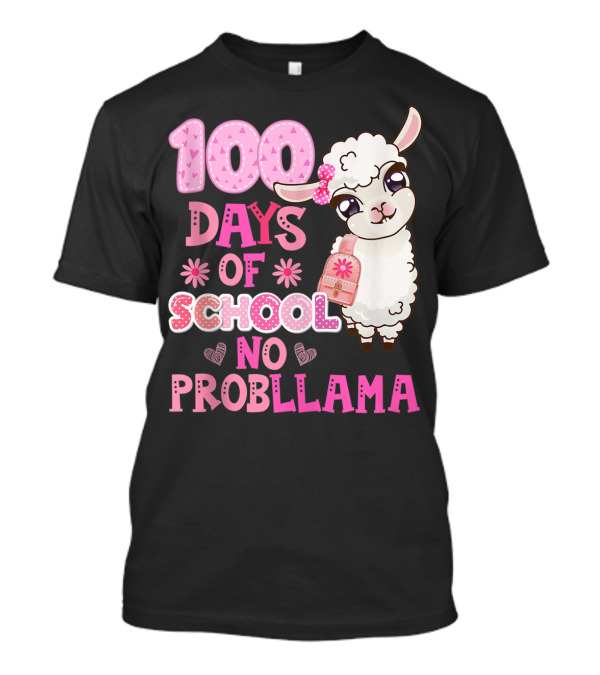 100 Days Of School No Probllama Cute Llama Backpack T-Shirt