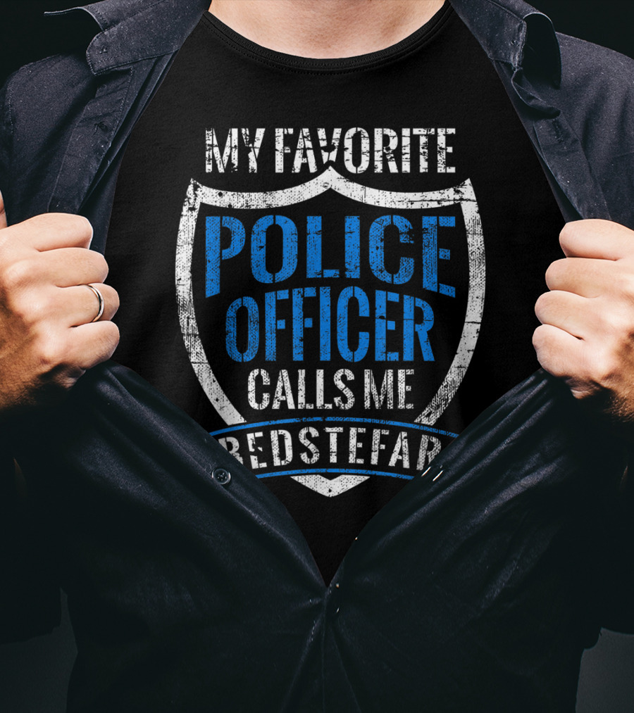 My Favorite Police Officer Calls Me Bedstefar T-Shirt
