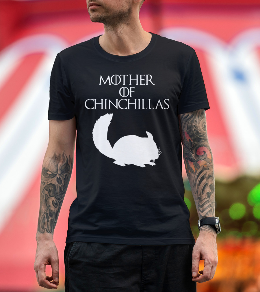 Mother of Chinchillas Cute Unique White T-Shirt