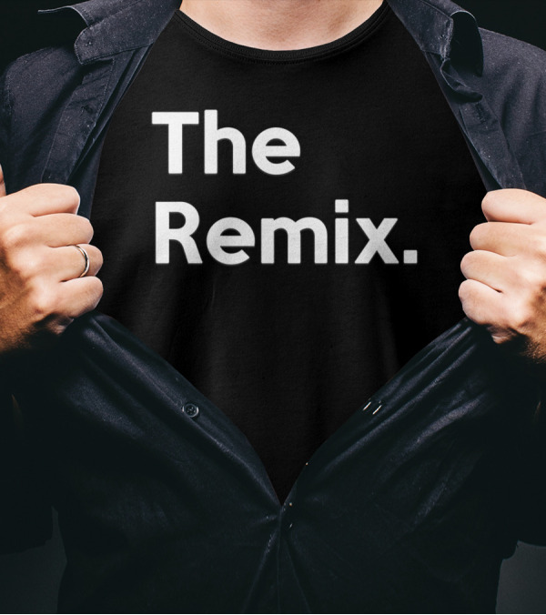 The Remix The Original T-Shirt