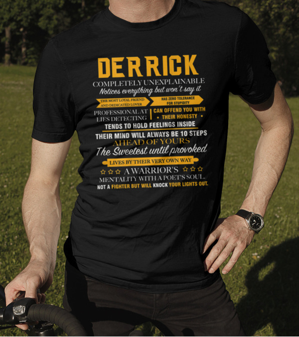 DERRICK Completely Unexplainable Notices Everything The Sweetest Warrior's Mentality T-Shirt