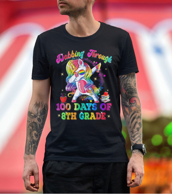 Premium T-Shirt: Dabbing Through 100 Days of 8th Grade Unicorn T-Shirt Dabbing Through 100 Days of 8th Grade Unicorn T-Shirt