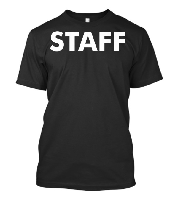 Staff Of The Event Print On The Back Team T-Shirt