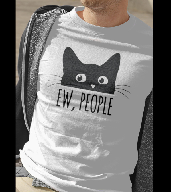 Ew People Funny Introvert Cat Lovers Black Cat Peeking T-Shirt