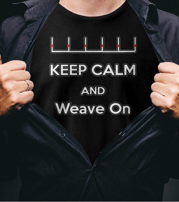 Dog Agility Weave Keep Calm And Weave On T-Shirt