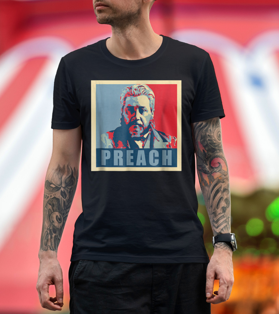 Charles Spurgeon Preach Motivational T-Shirt