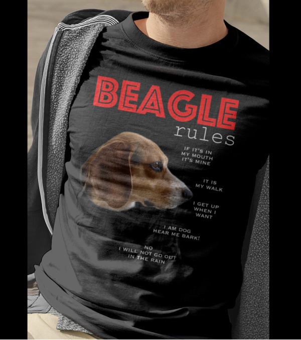 BEAGLE Rules If It's In My Mouth It's Mine I Am Dog Hear Me Bark T-Shirt