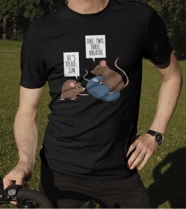 He's Dead Jim One Two Three Breathe Mouse Resuscitation T-Shirt