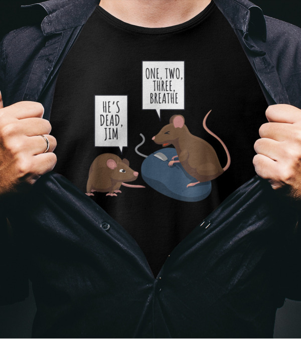 He's Dead Jim One Two Three Breathe Mouse Resuscitation T-Shirt