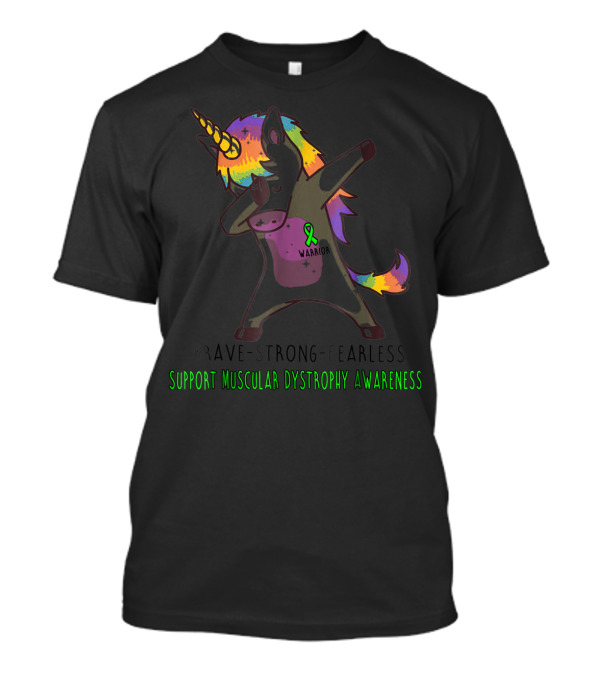 Brave Strong Fearless Unicorn Support Muscular Dystrophy Awareness Warrior T-Shirt