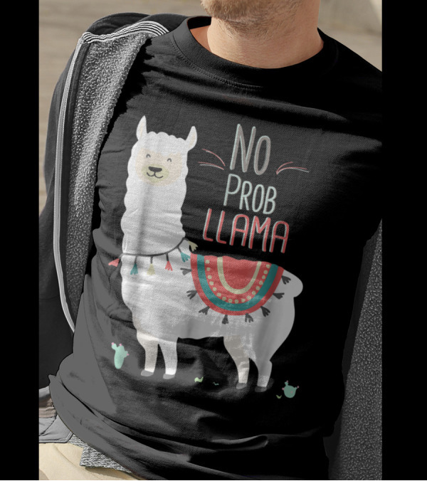 No Prob Llama Funny Lama La Problama With Festive Blanket And Cactus Accents T-Shirt