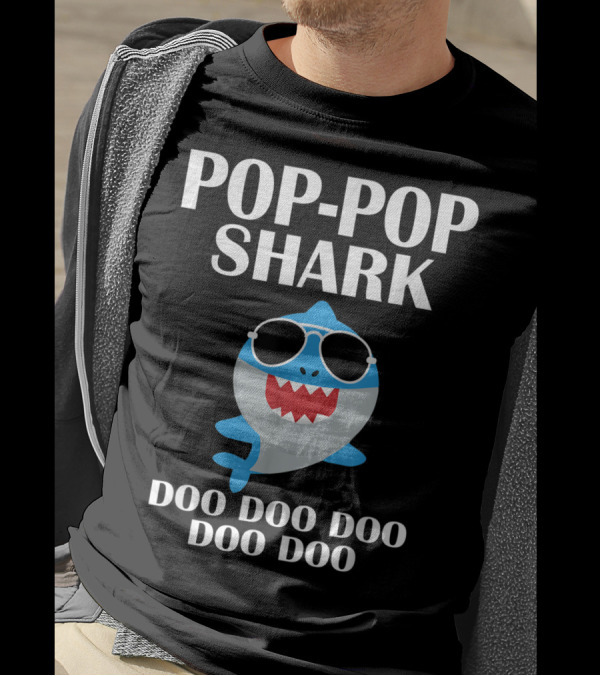 POP POP SHARK DOO DOO DOO DOO DOO T-Shirt
