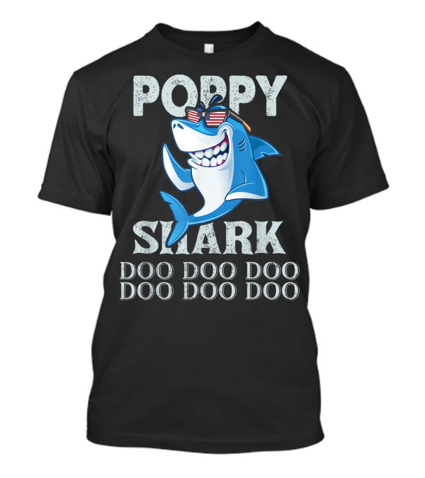 Poppy Shark Doo Doo Doo Sunglasses Shark Doo Doo Doo T-Shirt