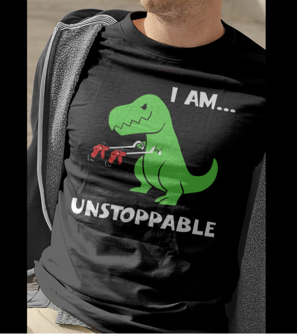 T Rex Dinosaur I Am Unstoppable Humor With Grabbers T-Shirt