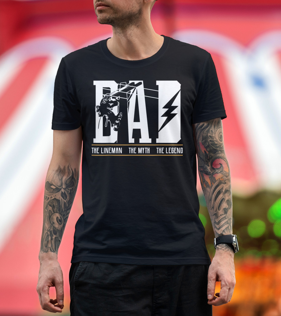 Dad The Lineman The Myth The Legend Lightning T-Shirt