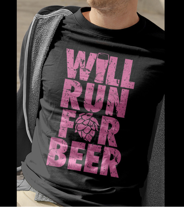 Will Run For Beer With Beer Glass And Hop T-Shirt