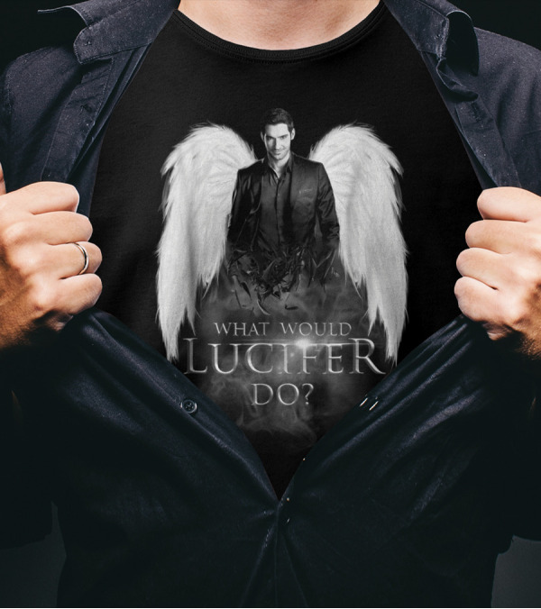 What Would Lucifer Do Angel Wings Dark Suit T-Shirt