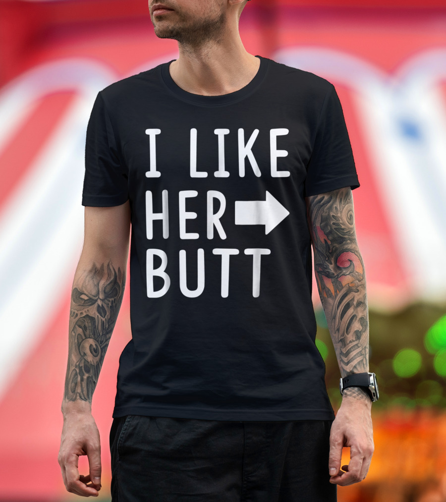 I Like Her Butt I Like His Beard Arrow Matching T-Shirt
