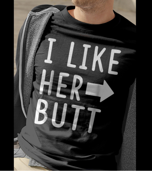 I Like Her Butt I Like His Beard Arrow Matching T-Shirt