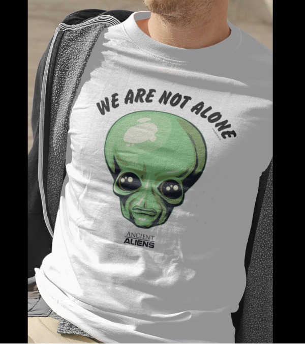 We Are Not Alone Alien Head Ancient Aliens T-Shirt