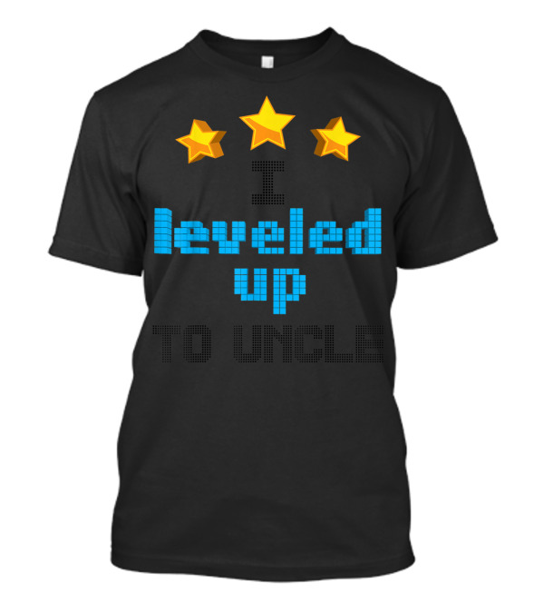 I Leveled Up To Uncle Cute Future Gamer With Stars T-Shirt