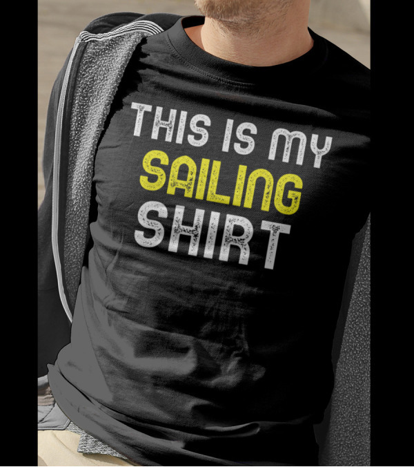 This Is My Sailing T-Shirt