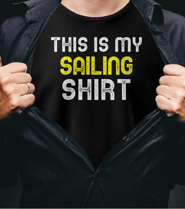 This Is My Sailing T-Shirt