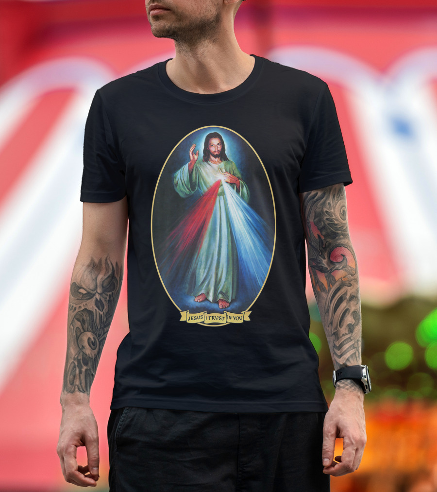Jesus I Trust in You Divine Mercy Catholic Devotion Prayer Saint T-Shirt