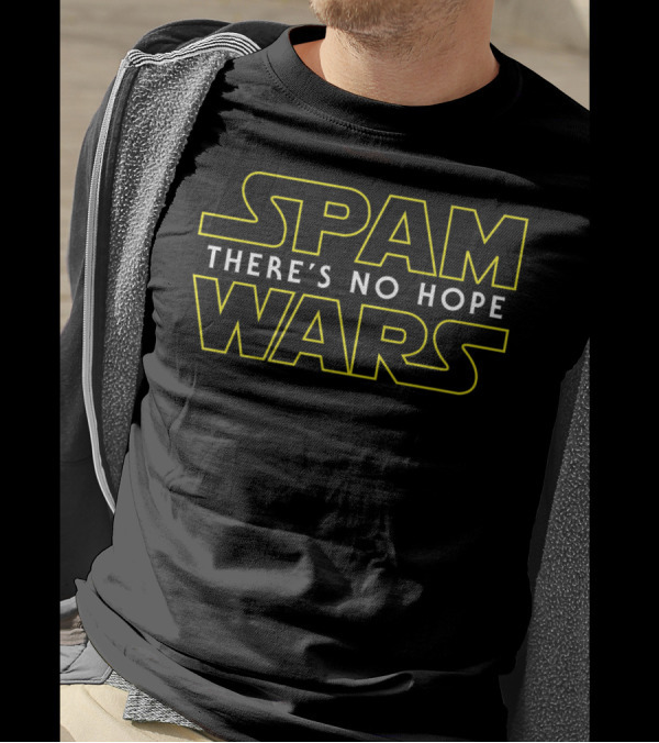 Spam Wars There's No Hope Computer Geek Humor T-Shirt