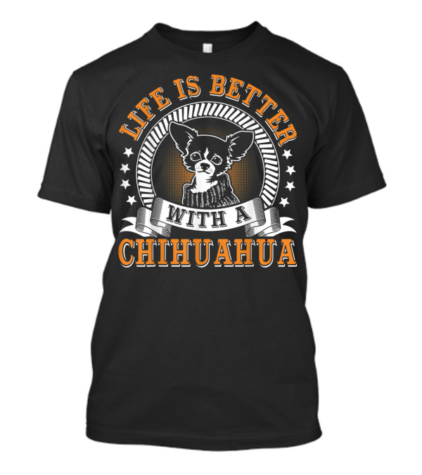 Life Is Better With A Chihuahua Dog Chihuahua Stars And Ribbon T-Shirt