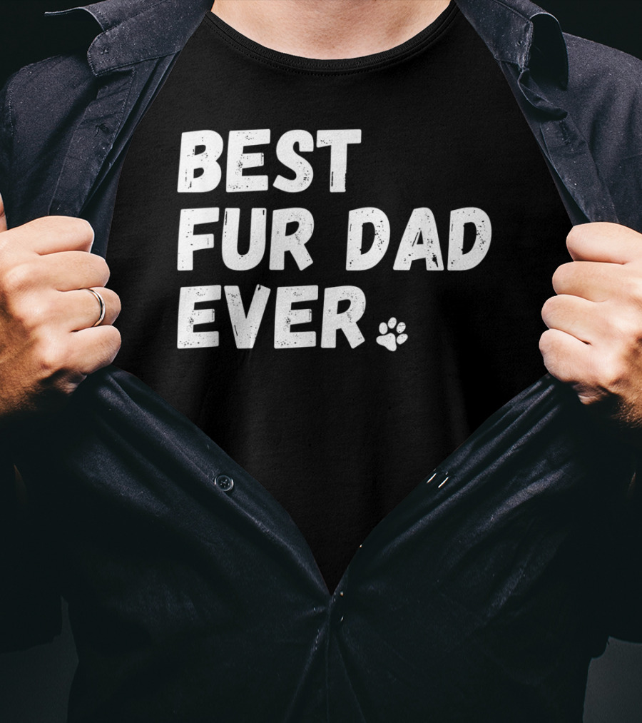 Best Fur Dad Ever Paw Print Dog Or Cat Lover T-Shirt