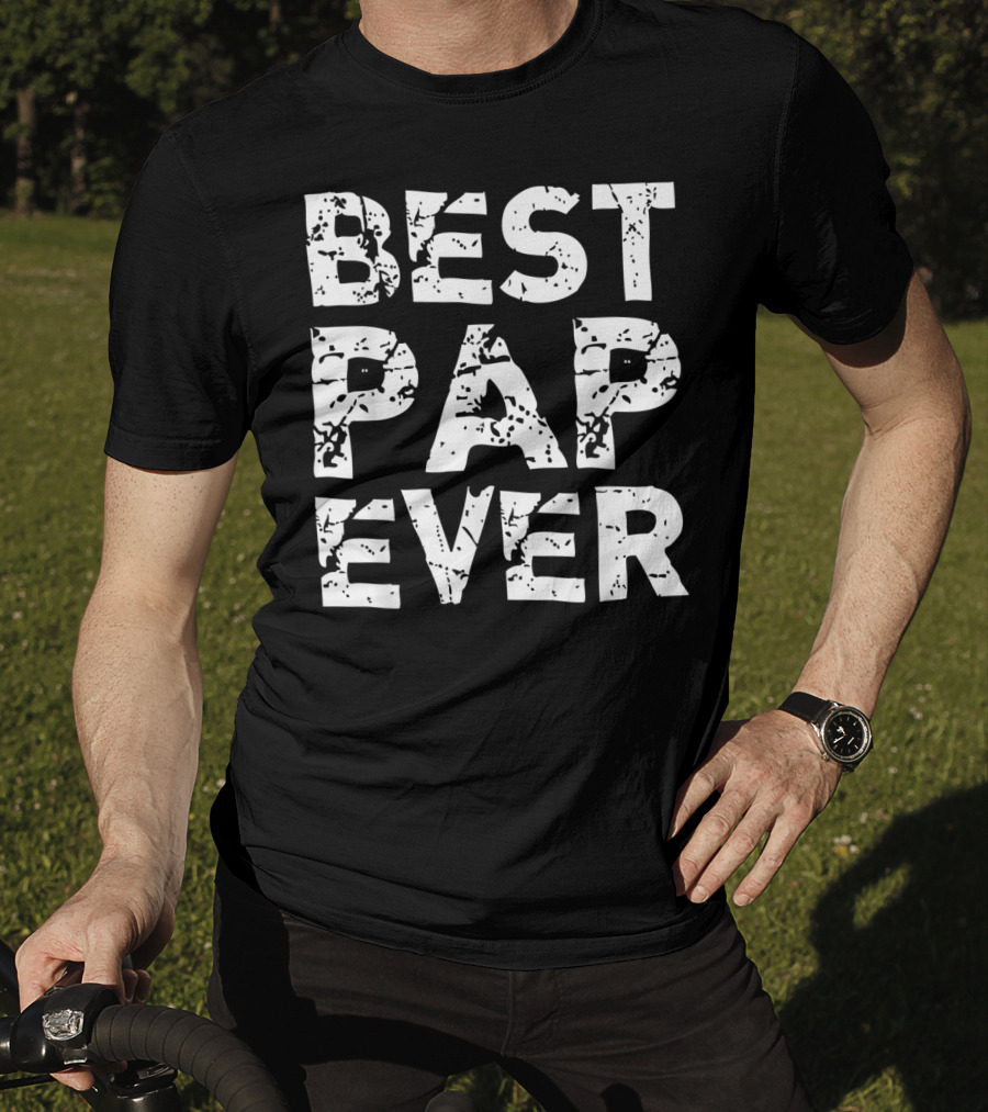 BEST PAP EVER T-Shirt