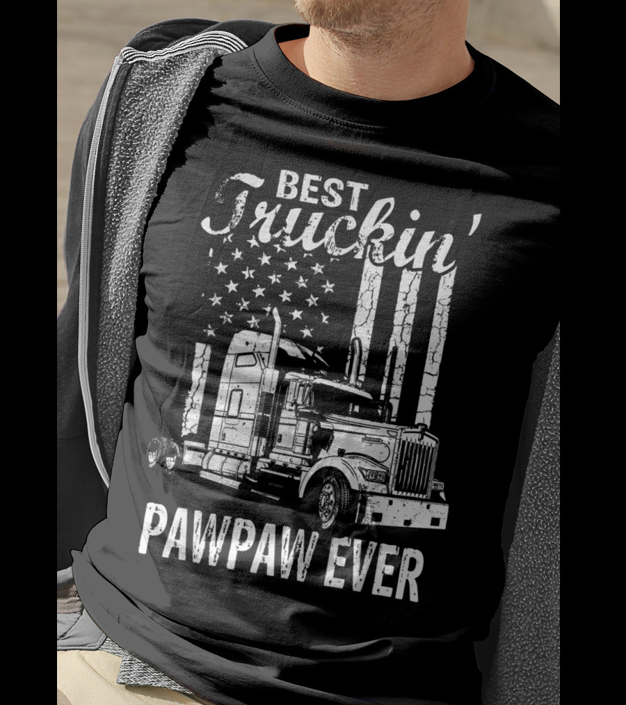 Best Truckin' Pawpaw Ever American Flag Truck T-Shirt