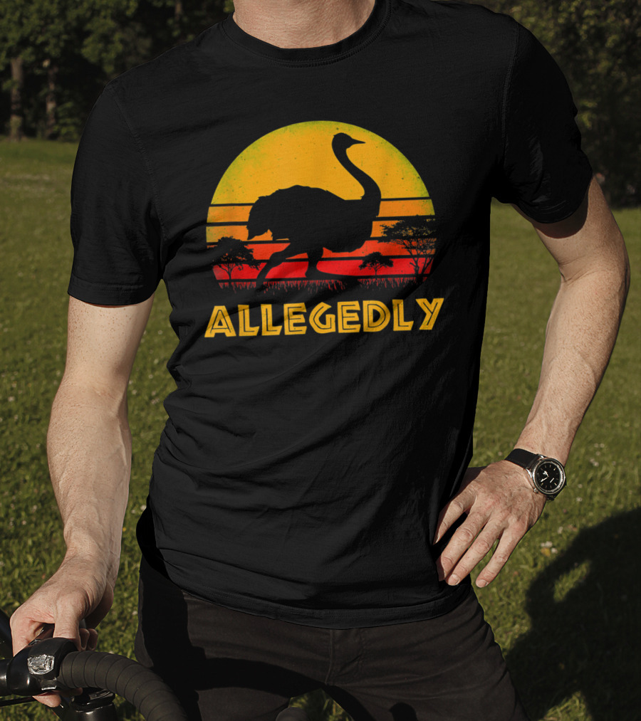 Allegedly Ostrich Bird Lover Pitter Patter Sunset Safari T-Shirt
