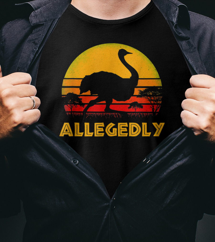 Allegedly Ostrich Bird Lover Pitter Patter Sunset Safari T-Shirt