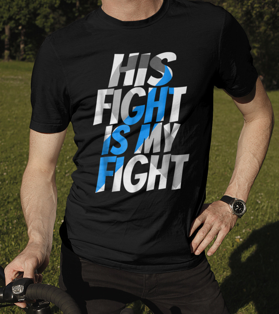 His Fight Is My Fight Blue Ribbon Diabetes Type 1 Awareness T-Shirt