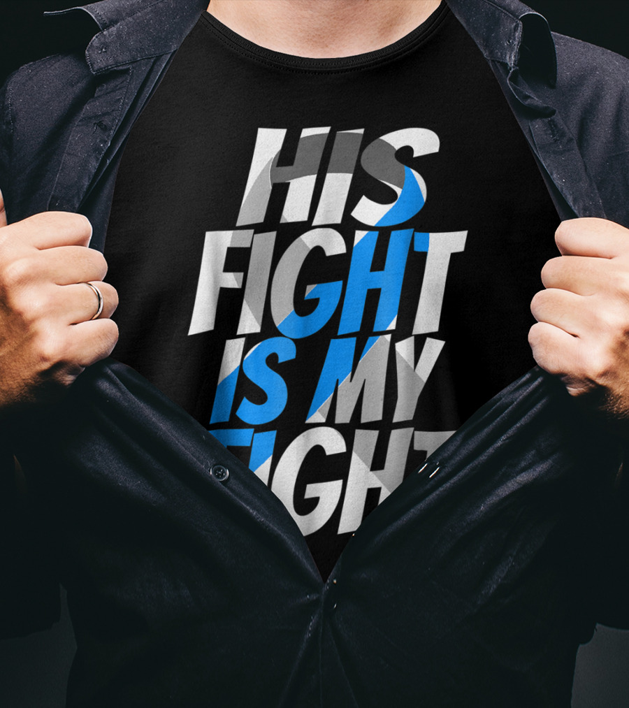 His Fight Is My Fight Blue Ribbon Diabetes Type 1 Awareness T-Shirt