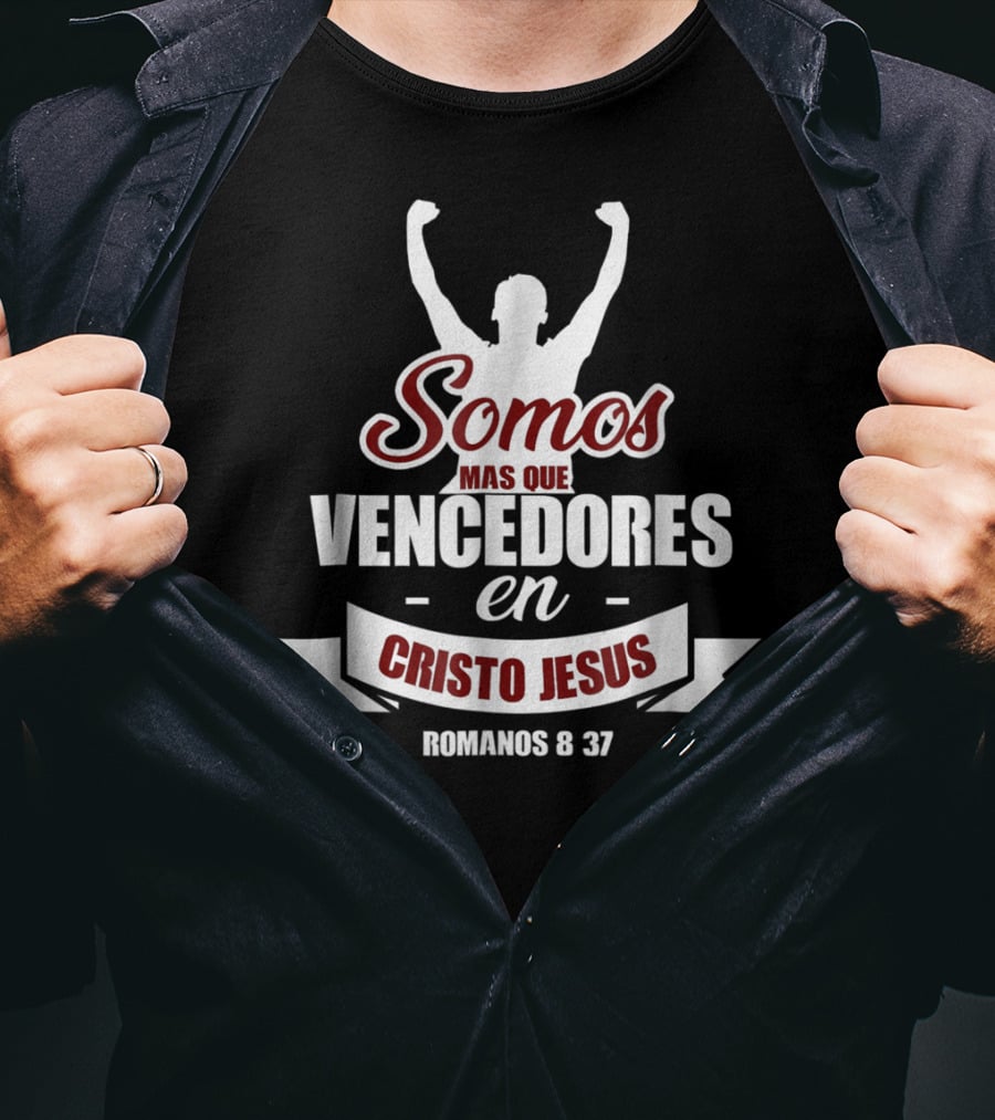Somos Más Que Vencedores En Cristo Jesús Romanos 8 37 Camisas Cristianas En Español Spanish Christian T-Shirt