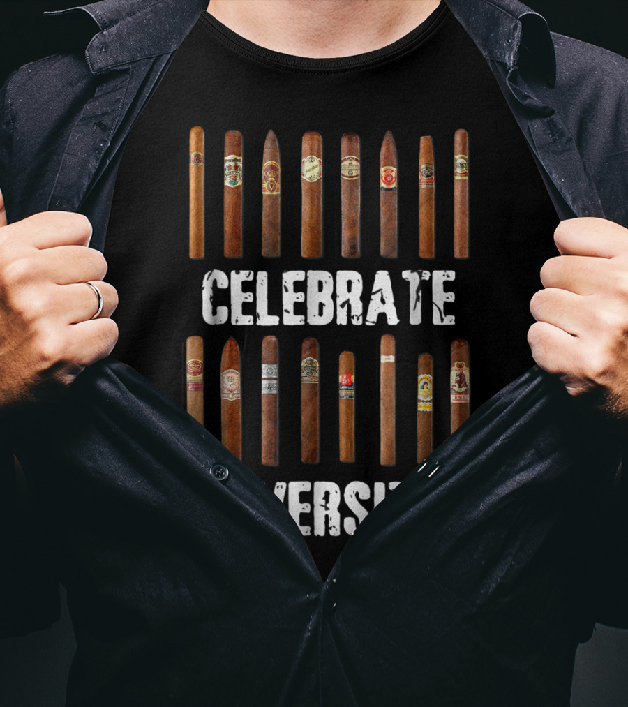 Celebrate Diversity Smoke Cigars Cigar Smo T-Shirt