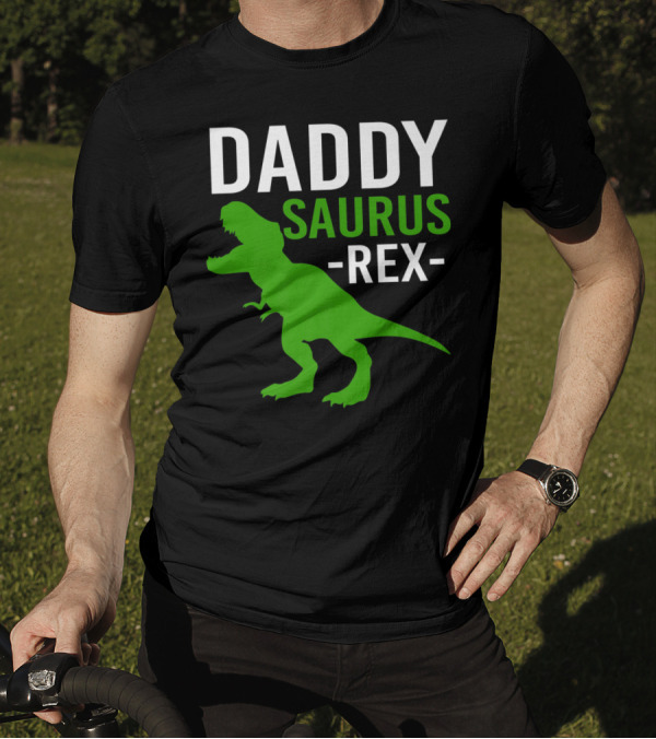 Daddy Saurus Rex Funny Dino Rex Dad T-Shirt