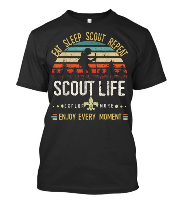 Eat Sleep Scout Repeat Scout Life Explore More Enjoy Every Moment Vintage Scouting T-Shirt