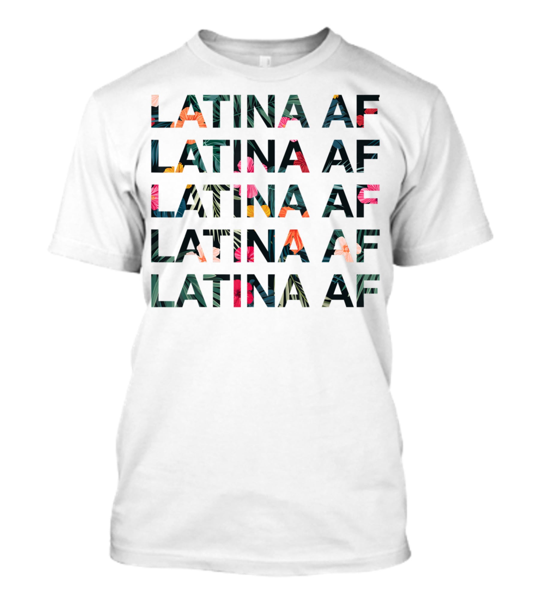 Floral Latina AF Latinas Pride T-Shirt