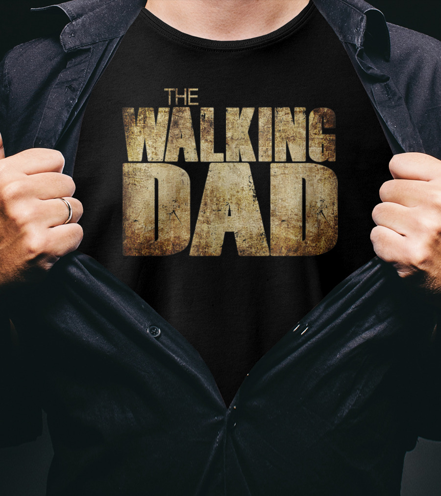 The Walking Dad Funny T-Shirt