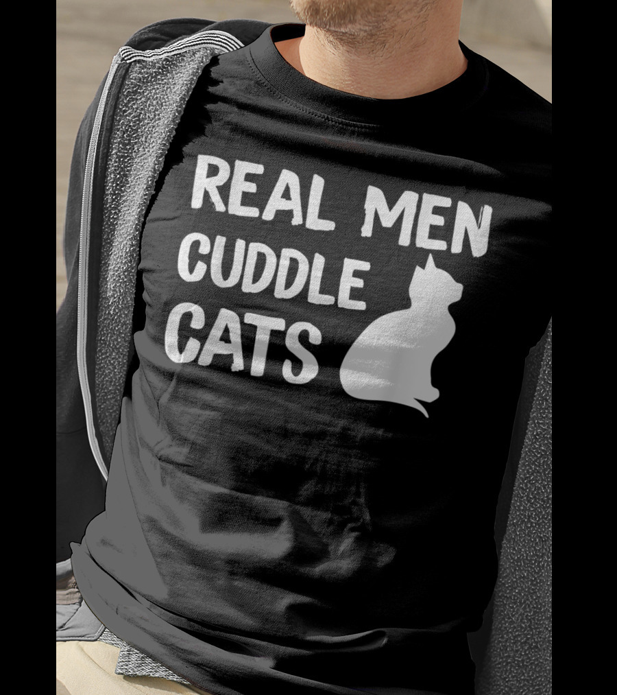 Real Men Cuddle Cats T-Shirt