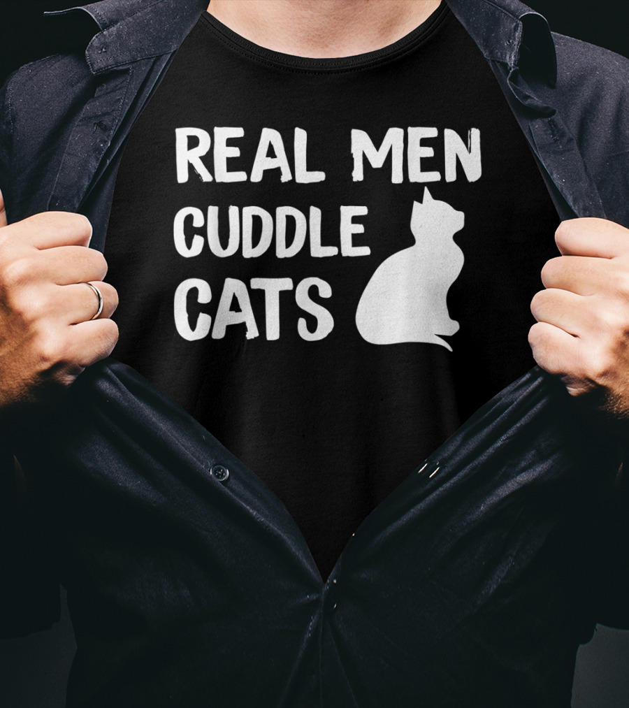Real Men Cuddle Cats T-Shirt