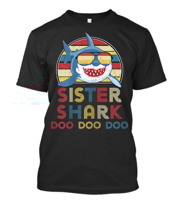 Sister Shark Doo Doo Doo Retro Vintage T-Shirt