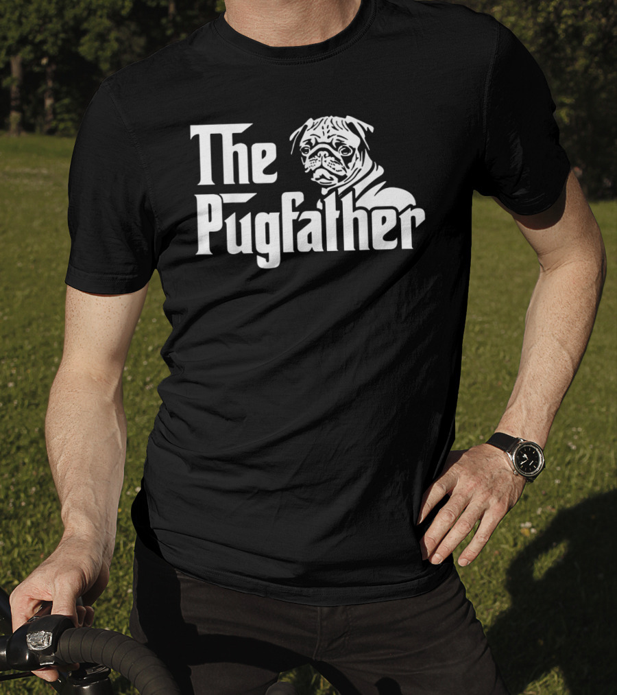 The Pugfather Funny Pug Owner Best Father's Day Pug Dad Gift T-Shirt