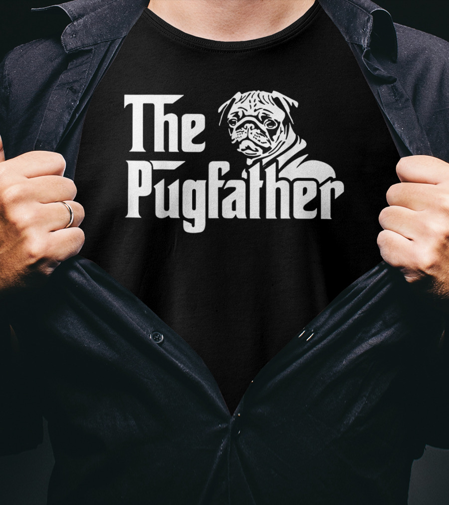 The Pugfather Funny Pug Owner Best Father's Day Pug Dad Gift T-Shirt