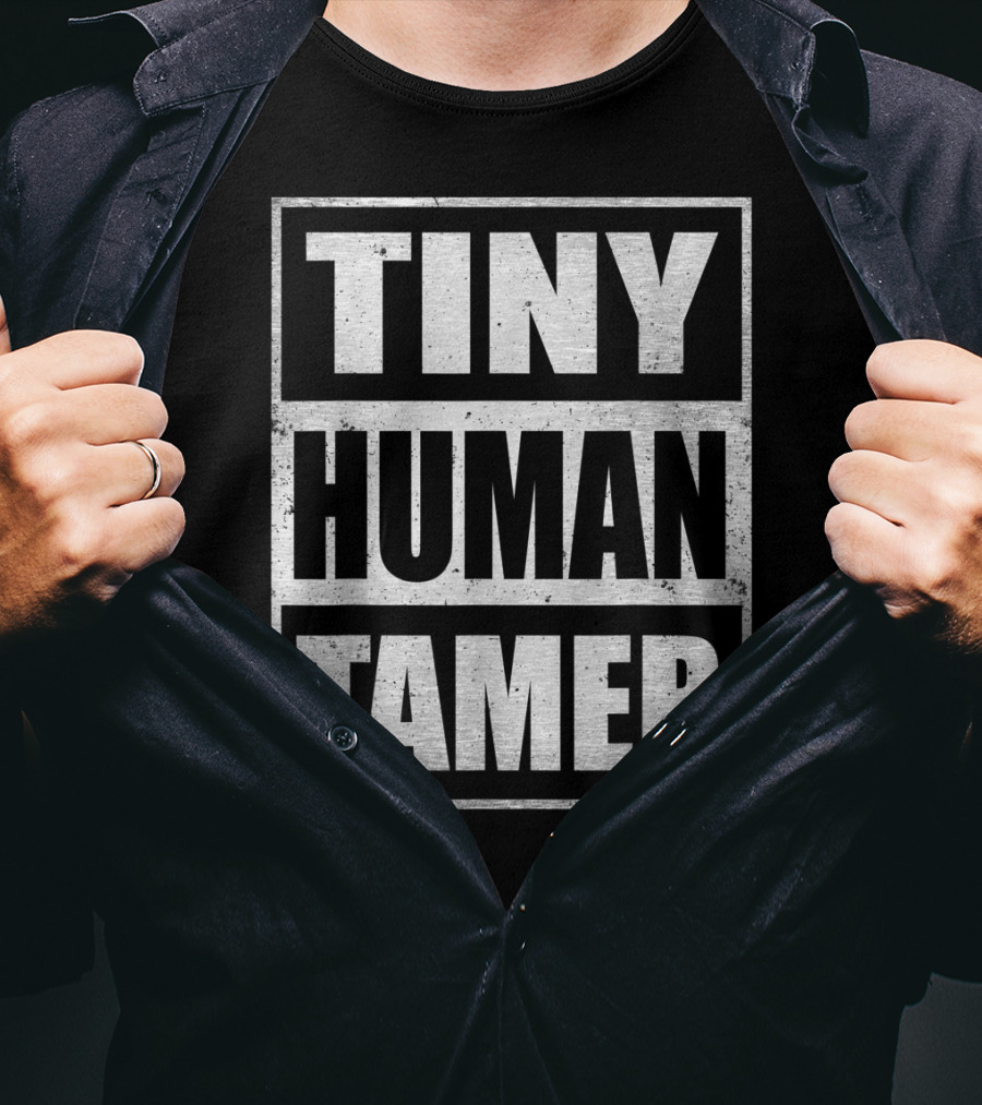 Tiny Human Tamer Teacher Appreciation Day T-Shirt
